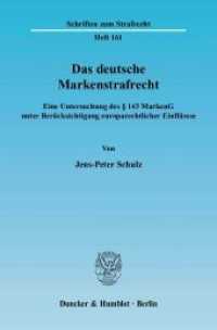 Das deutsche Markenstrafrecht. : Eine Untersuchung des 143 MarkenG unter Berücksichtigung europarechtlicher Einflüsse.. Dissertationsschrift (Schriften zum Strafrecht 161) （2005. 200 S. 224 mm）