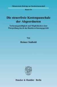 Die steuerfreie Kostenpauschale der Abgeordneten (M&uuml;nsterische Beitr&auml;ge zur Rechtswissenschaft (MBR) 154) （2004. 249 S. 224 mm）