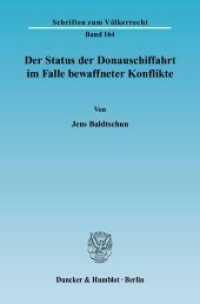 Der Status der Donauschiffahrt im Falle bewaffneter Konflikte. : Dissertationsschrift (Schriften zum Völkerrecht 164) （2006. 314 S. 233 mm）