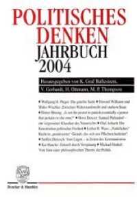 Politisches Denken, Jahrbuch 2004 (Politisches Denken. Jahrbuch 14) （2004. 211 S. 233 mm）