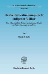 Das Selbstbestimmungsrecht indigener Völker. : Eine völkerrechtliche Bestandsaufnahme am Beispiel der Native Americans in den USA.. Dissertationsschrift (Schriften zum Völkerrecht 188) （2009. XXX, 645 S. XXX, 645 S. 233 mm）