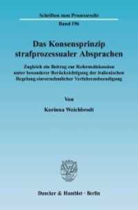 Das Konsensprinzip strafprozessualer Absprachen. (Schriften zum Prozessrecht 196) （2006. 455 S. 233 mm）