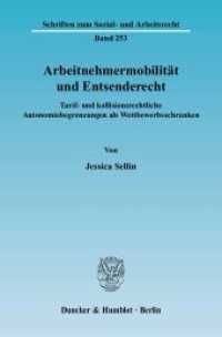 Arbeitnehmermobilität und Entsenderecht. : Tarif- und kollisionsrechtliche Autonomiebegrenzungen als Wettbewerbsschranken.. Dissertationsschrift (Schriften zum Sozial- und Arbeitsrecht 253) （2006. 393 S. 393 S. 233 mm）