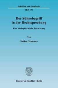 Der Sühnebegriff in der Rechtsprechung. : Eine ideologiekritische Betrachtung.. Dissertationsschrift (Schriften zum Strafrecht 172) （2006. 233 S. 233 mm）
