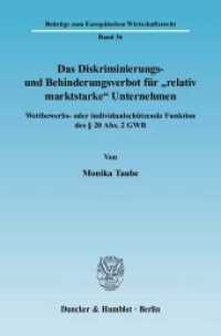 Das Diskriminierungs- und Behinderungsverbot für »relativ marktstarke« Unternehmen. (Beiträge zum Europäischen Wirtschaftsrecht 36) （2006. 248 S. 248 S. 233 mm）