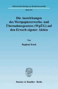 Die Auswirkungen des Wertpapiererwerbs- und Übernahmegesetzes (WpÜG) auf den Erwerb eigener Aktien. : Dissertationsschrift (Münsterische Beiträge zur Rechtswissenschaft (MBR) 163) （2006. 342 S. 233 mm）