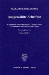 Ausgewählte Schriften : Hrsg. von Gerhard Robbers in Verbindung mit Joachim Bohnert - Christof Gramm - Urs Kindhäuser - Joachim Lege - Alfred Rinken. （2006. 601 S. 233 mm）