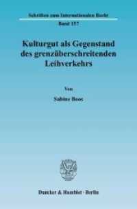 Kulturgut als Gegenstand des grenzüberschreitenden Leihverkehrs. : Dissertationsschrift (Schriften zum Internationalen Recht 157) （2006. 328 S. 233 mm）