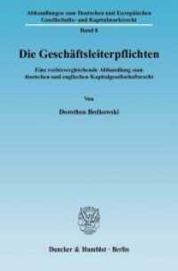Die Geschäftsleiterpflichten. : Eine rechtsvergleichende Abhandlung zum deutschen und englischen Kapitalgesellschaftsrecht.. Dissertationsschrift (Abhandlungen zum Deutschen und Europäischen Gesellschafts- und Kapitalmarktrecht 8) （2006. 524 S. 233 mm）