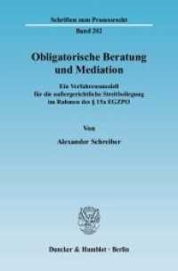 Obligatorische Beratung und Mediation. : Ein Verfahrensmodell für die außergerichtliche Streitbeilegung im Rahmen des 15a EGZPO.. Dissertationsschrift (Schriften zum Prozessrecht 202) （2007. 339 S. 339 S. 233 mm）