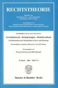 Gewohnheitsrecht - Rechtsprinzipien - Rechtsbewußtsein. (Rechtstheorie. Sonderhefte /11) （2006. XXI, 394 S. 224 mm）