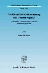 Die Gemeinschaftszulassung für Luftfahrtgerät. : Europäisches Verwalten durch Agenturen am Beispiel der EASA.. Dissertationsschrift (Schriften zum Europäischen Recht 118) （2006. XXIV, 473 S. XXIV, 473 S. 233 mm）