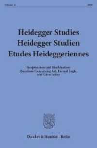 Heidegger Studies / Heidegger Studien / Etudes Heideggeriennes. : Questions Concerning Art, Formal Logic, and Christianity. (Heidegger Studies / Heidegger Studien / Etudes Heideggeriennes 22) （2006. 250 p. 233 mm）