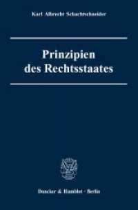 法治国家の原理<br>Prinzipien des Rechtsstaates. （2006. IV, 445 S. IV, 445 S. 233 mm）