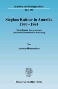 Stephan Kuttner in Amerika 1940-1964. : Grundlegung der modernen historisch-kanonistischen Forschung.. Dissertationsschrift (Schriften zur Rechtsgeschichte 133) （2007. 479 S. 479 S. 233 mm）
