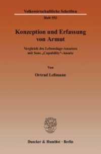 Konzeption und Erfassung von Armut. : Vergleich des Lebenslage-Ansatzes mit Sens »Capability«-Ansatz.. Dissertationsschrift (Volkswirtschaftliche Schriften 552) （2007. 359 S. Tab., Abb.; 359 S. 233 mm）