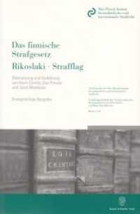 Das finnische Strafgesetz - Rikoslaki - Strafflag (Schriftenreihe des Max-Planck-Instituts für ausländisches und internationales Strafrecht. Reihe G: Samm) （Stand 1. Oktober 2005. 2006. IX, 563 S. 224 mm）