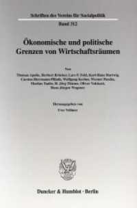 Ökonomische und politische Grenzen von Wirtschaftsräumen. (Schriften des Vereins für Socialpolitik 312) （2006. 217 S. Tab., Abb.; 217 S. 233 mm）