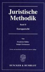 Juristische Methodik Bd.2 : Europarecht （2., neubearb. u. erw. Aufl. 2007. 622 S. 24 cm）