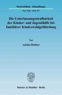 Die Unterlassungsstrafbarkeit der Kinder- und Jugendhilfe bei familiärer Kindeswohlgefährdung : Dissertationsschrift (Strafrechtliche Abhandlungen (SRA) 197)