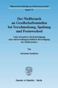Der Nießbrauch an Gesellschaftsanteilen bei Verschmelzung, Spaltung und Formwechsel. (Münsterische Beiträge zur Rechtswissenschaft (MBR) 175) （2007. 376 S. 233 mm）
