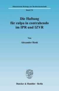Die Haftung für culpa in contrahendo im IPR und IZVR. : Dissertationsschrift (Münsterische Beiträge zur Rechtswissenschaft (MBR) 176) （2007. 387 S. 233 mm）