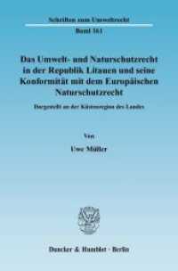 Das Umwelt- und Naturschutzrecht in der Republik Litauen und seine Konformität mit dem Europäischen Naturschutzrecht. : Dargestellt an der Küstenregion des Landes.. Dissertationsschrift (Schriften zum Umweltrecht 161) （2008. 479 S. 233 mm）