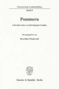 Pommern - Literatur eines verschwiegenen Landes (Literarische Landschaften 8) （2007. 197 S. 233 mm）