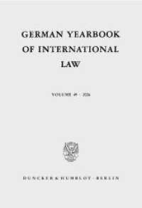 German Yearbook of International Law / Jahrbuch für Internationales Recht. Vol.49 (2006) : Vol. 49 (2006). (German Yearbook of International Law / Jahrbuch für Internationales Recht 49) （2007. 744 S. 744 S. 233 mm）
