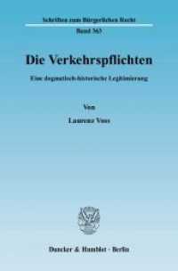 Die Verkehrspflichten. : Eine dogmatisch-historische Legitimierung.. Dissertationsschrift (Schriften zum Bürgerlichen Recht 363) （2007. 250 S. 250 S. 233 mm）