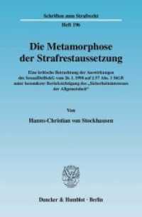 Die Metamorphose der Strafrestaussetzung. (Schriften zum Strafrecht 196) （2008. 206 S. Tab.; 206 S. 233 mm）