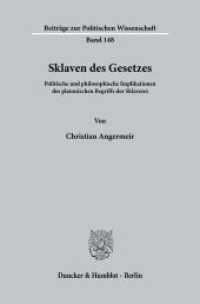 Sklaven des Gesetzes. : Politische und philosophische Implikationen des platonischen Begriffs der Sklaverei.. Dissertationsschrift (Beiträge zur Politischen Wissenschaft 148) （2008. 276 S. 276 S. 233 mm）