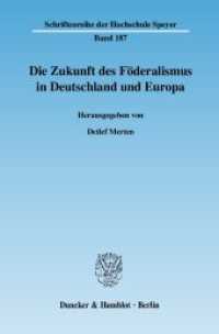 Die Zukunft des Föderalismus in Deutschland und Europa. (Schriftenreihe der Hochschule Speyer 187) （2007. 251 S. 251 S. 233 mm）