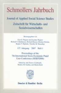 Proceedings of the 7th International Socio-Economic Panel User Conference (SOEP2006). : Schmollers Jahrbuch, 127. Jg. (2007), Heft 1. (Schmollers Jahrbuch H.1/2007) （127. Jg. 2007. VI, 191 S. Tab., Abb.; VI, 191 S. 233 mm）