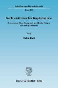 Recht elektronischer Kapitalmärkte. : Bedeutung, Einordnung und spezifische Fragen des Anlegerschutzes.. Dissertationsschrift (Schriften zum Wirtschaftsrecht (WR) 209) （2008. 300 S. Tab., Abb.; 300 S. 233 mm）