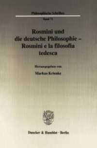 Rosmini und die deutsche Philosophie - Rosmini e la filosofia tedesca. (Philosophische Schriften (PHS) 71) （2007. 559 S. 559 S. 233 mm）