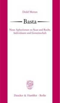 Basta. : Neue Aphorismen zu Staat und Recht, Individuum und Gemeinschaft. （2007. 43 S. 43 S. 210 mm）