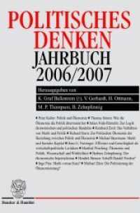 Politisches Denken, Jahrbuch 2006/2007 (Politisches Denken. Jahrbuch 16/17) （2007. 325 S. Abb.;325 S. 233 mm）