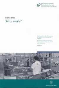 Why work? : A Study of Prison Labour in England, France and Germany.. Dissertationsschrift (Schriftenreihe des Max-Planck-Instituts für ausländisches und internationales Strafrecht 137) （2008. XIV, 181 S. Tab.; XIV, 181 S. 224 mm）