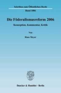 Die Föderalismusreform 2006. : Konzeption, Kommentar, Kritik. (Schriften zum Öffentlichen Recht 1086) （2008. 391 S. 391 S. 233 mm）