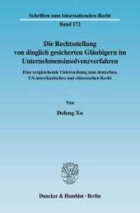 Die Rechtsstellung von dinglich gesicherten Gläubigern im Unternehmensinsolvenzverfahren. : Eine vergleichende Untersuchung zum deutschen, US-amerikanischen und chinesischen Recht.. Dissertationsschrift (Schriften zum Internationalen Recht 172) （2008. 231 S. 231 S. 233 mm）