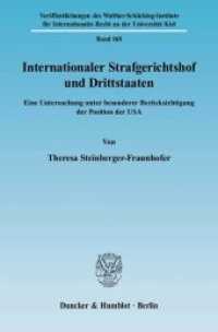 Internationaler Strafgerichtshof und Drittstaaten. (Veröffentlichungen des Walther-Schücking-Instituts f. Internat. Recht an der Universität Kiel (VIIR) 16) （2008. IV, 298 S. IV, 298 S. 233 mm）