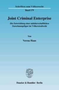 Joint Criminal Enterprise. : Die Entwicklung einer mittäterschaftlichen Zurechnungsfigur im Völkerstrafrecht.. Dissertationsschrift (Schriften zum Völkerrecht 179) （2008. 362 S. 1 Tab.; 362 S. 233 mm）