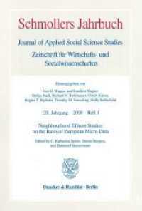Neighbourhood Effects Studies on the Basis of European Micro Data. : Schmollers Jahrbuch, 128. Jg. (2008), Heft 1. (Schmollers Jahrbuch. Journal of Contextual Economi) （2008. IV, 190 S. Tab., Abb.; IV, 190 S. 233 mm）