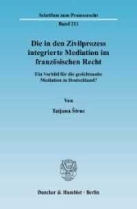 Die in den Zivilprozess integrierte Mediation im französischen Recht : Ein Vorbild für die gerichtsnahe Mediation in Deutschland?. Dissertationsschrift (Schriften zum Prozessrecht 211) （2009. 266 S. 233 mm）