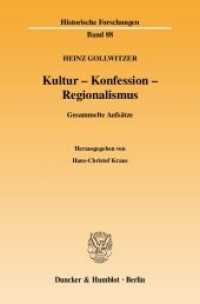 Kultur - Konfession - Regionalismus. : Gesammelte Aufsätze. Hrsg. von Hans-Christof Kraus. (Historische Forschungen 88) （2008. VIII, 339 S. Frontispiz;VIII, 339 S. 233 mm）