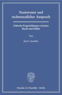 Staatswesen und rechtsstaatlicher Anspruch. : Ethische Fragestellungen zwischen Recht und Politik. （2008. 192 S. 192 S. 233 mm）