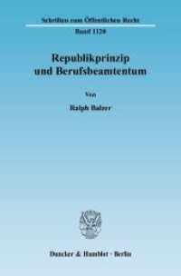 Republikprinzip und Berufsbeamtentum. : Dissertationsschrift (Schriften zum &Ouml;ffentlichen Recht 1120) （2009. 217 S. 217 S. 233 mm）