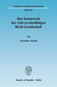 Das Innenrecht der (teil-)rechtsfähigen BGB-Gesellschaft. : Dissertationsschrift (Schriften zum Bürgerlichen Recht 383) （2009. 204 S. 233 mm）
