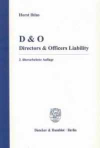 D & O. : Directors & Officers Liability. (Untersuchungen über das Spar-, Giro- und Kreditwesen (SGK) 106) （2., überarb. Aufl. 2009. 847 S. Tab., Abb. (darunter 2 farbige);）